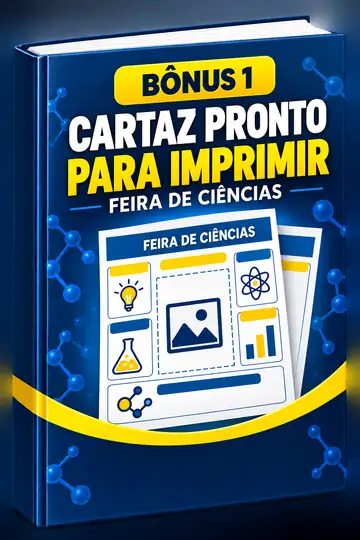 Bônus 1 - Cartaz pronto pra imprimir da Feira de Ciências